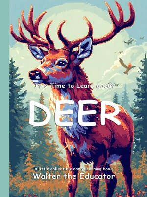 cover image of It's Time to Learn about Deer